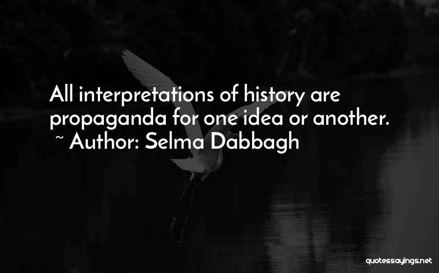 Interpretations Quotes By Selma Dabbagh