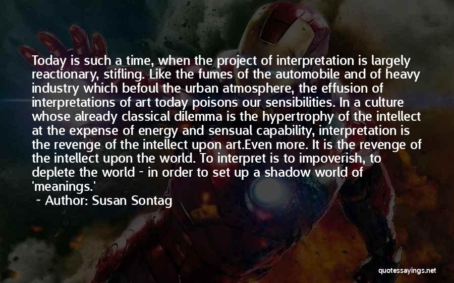 Interpretations Quotes By Susan Sontag