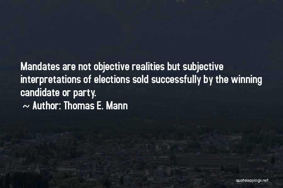 Interpretations Quotes By Thomas E. Mann