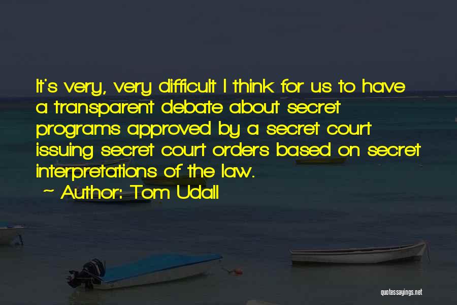 Interpretations Quotes By Tom Udall