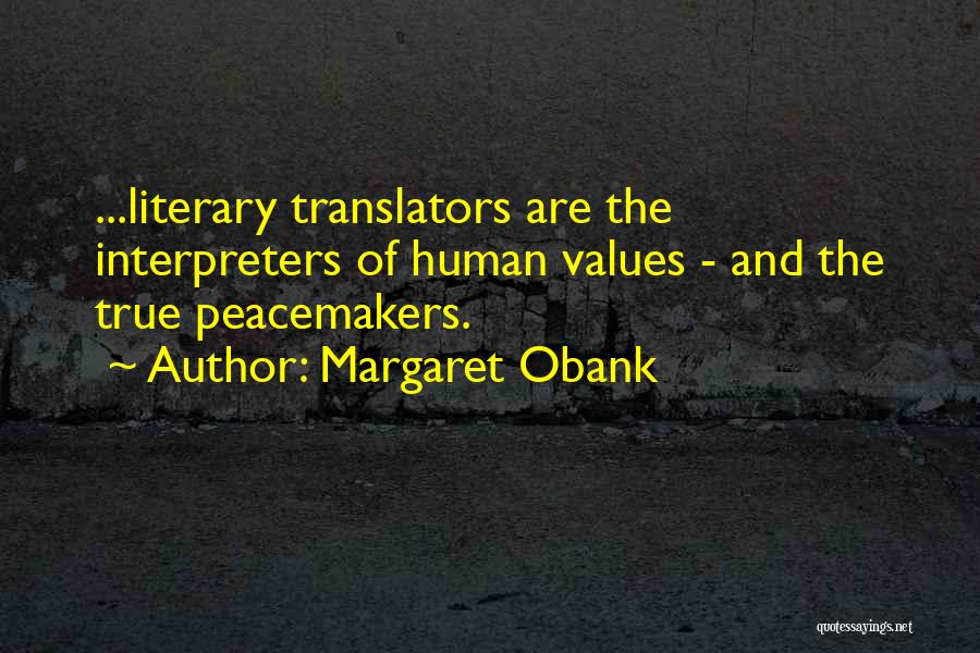 Interpreters And Translators Quotes By Margaret Obank