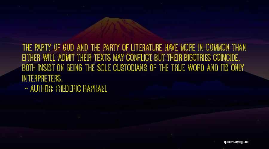 Interpreters Quotes By Frederic Raphael