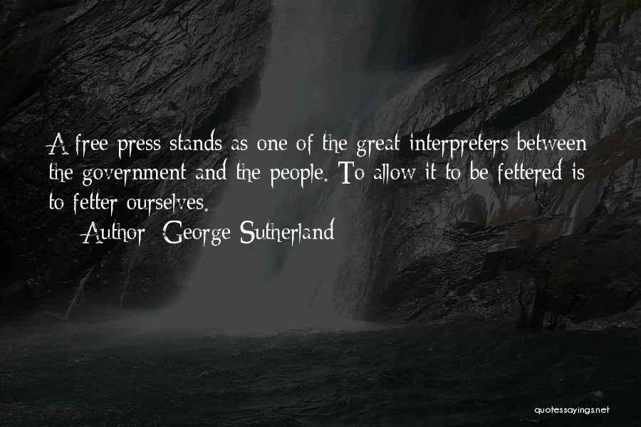 Interpreters Quotes By George Sutherland