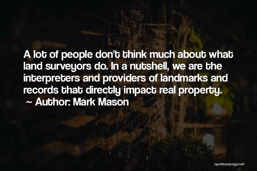 Interpreters Quotes By Mark Mason