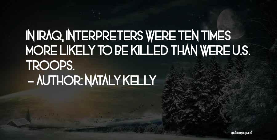 Interpreters Quotes By Nataly Kelly
