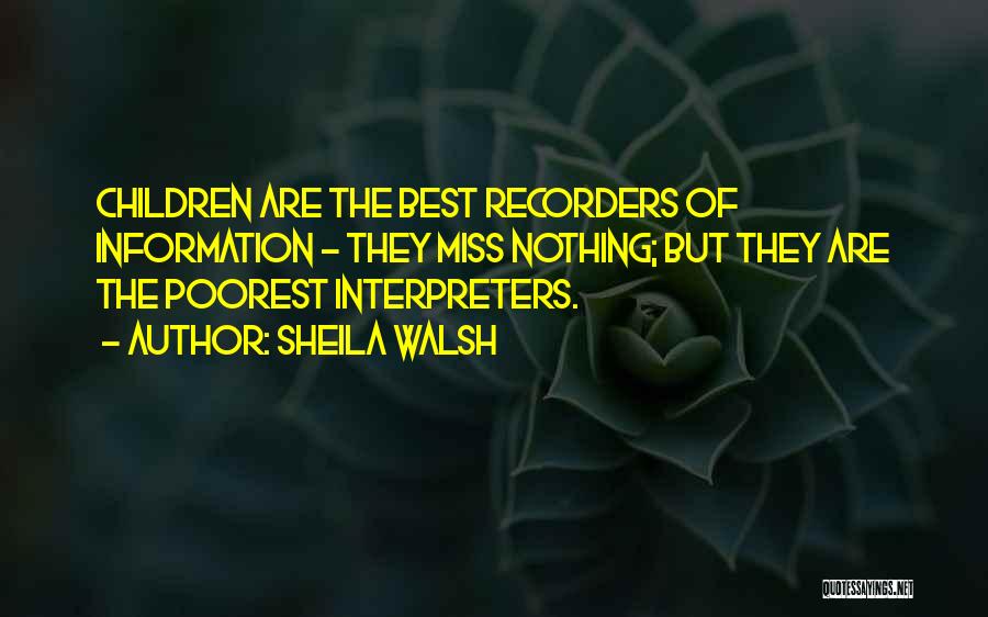 Interpreters Quotes By Sheila Walsh