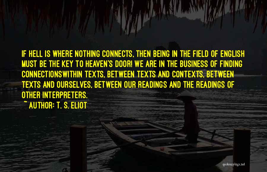 Interpreters Quotes By T. S. Eliot