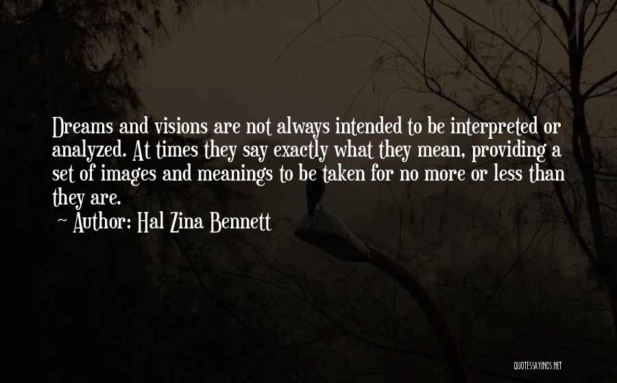 Interpreting Dreams Quotes By Hal Zina Bennett