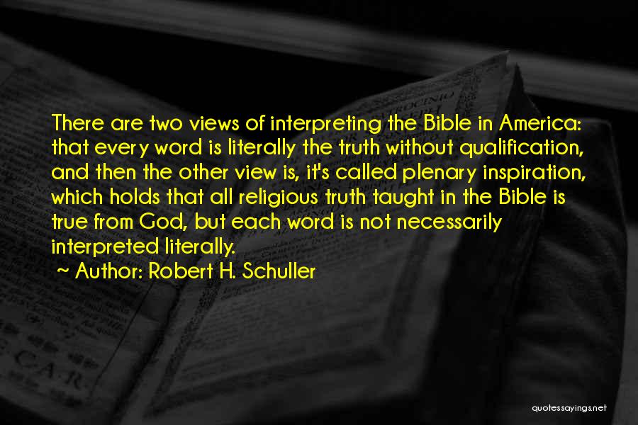 Interpreting The Bible Quotes By Robert H. Schuller