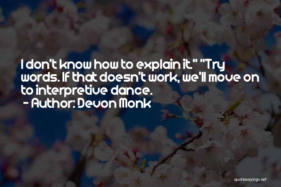 Interpretive Quotes By Devon Monk