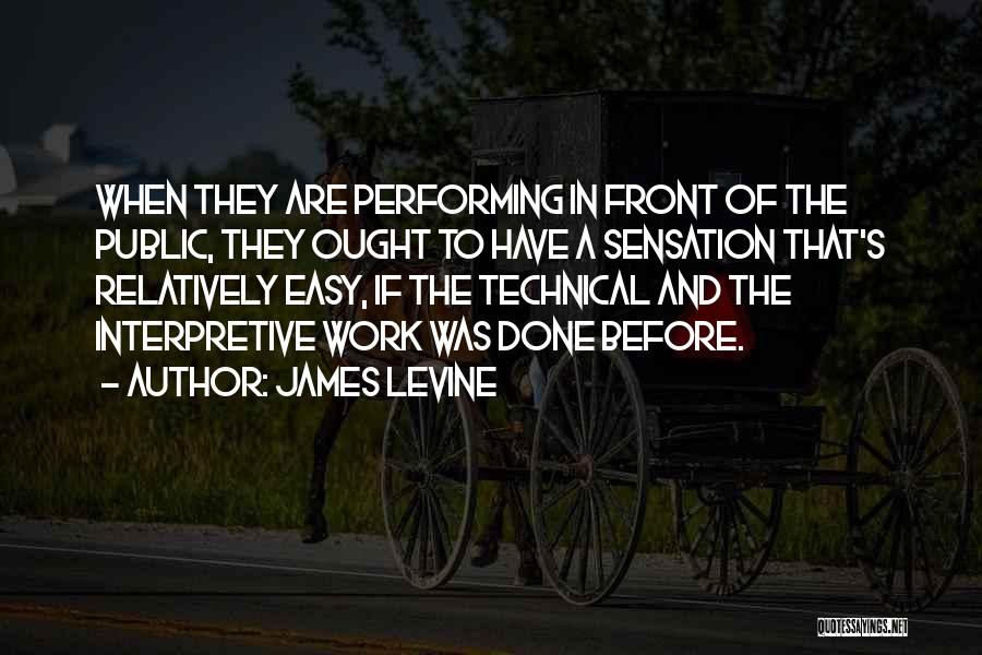 Interpretive Quotes By James Levine