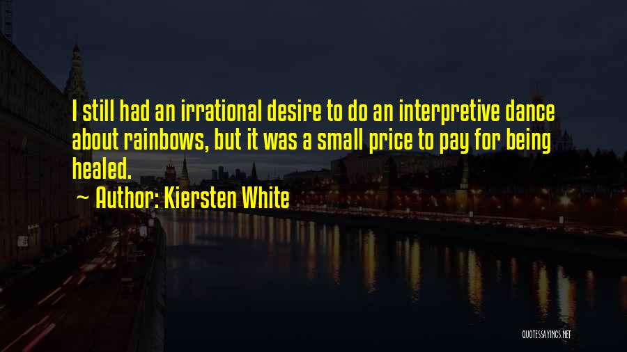 Interpretive Quotes By Kiersten White