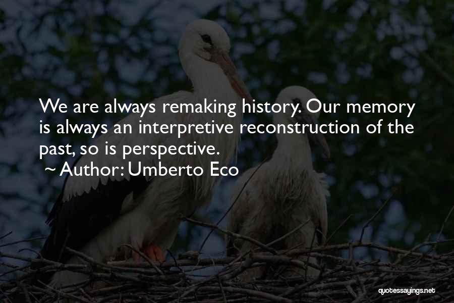 Interpretive Quotes By Umberto Eco