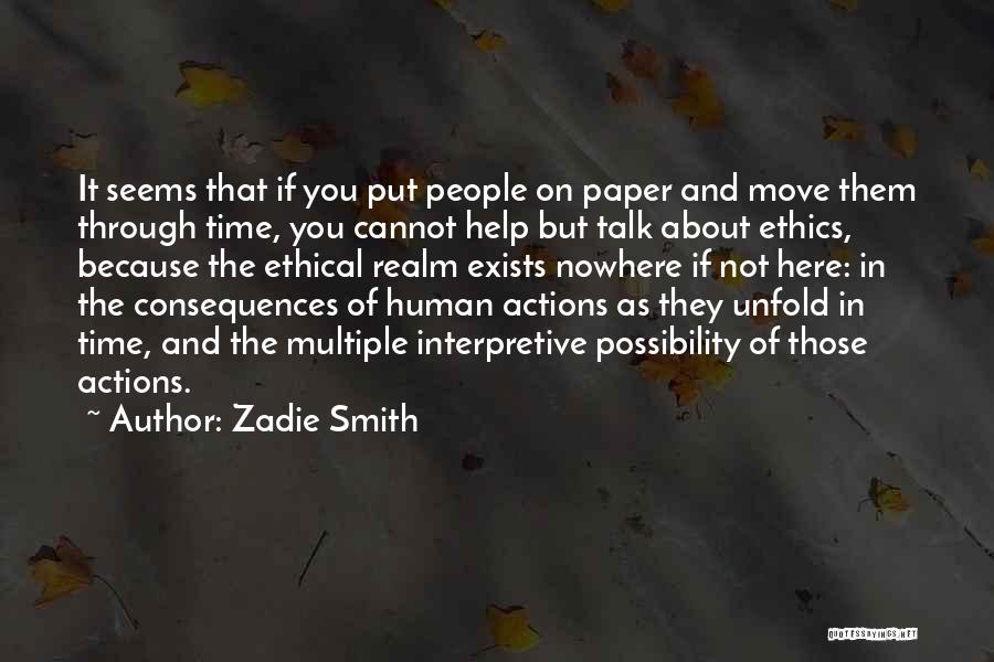 Interpretive Quotes By Zadie Smith