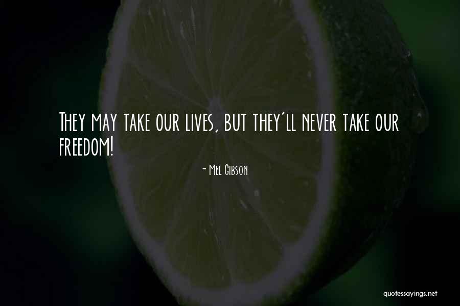 Interprocess Synchronization Quotes By Mel Gibson