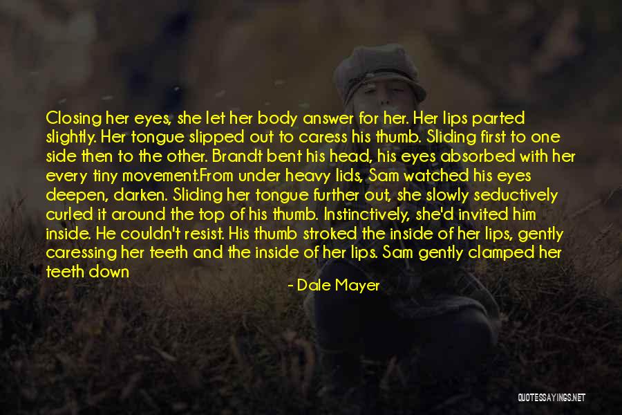 Interpsychological Quotes By Dale Mayer Interpsychological Quotes By Dale Mayer