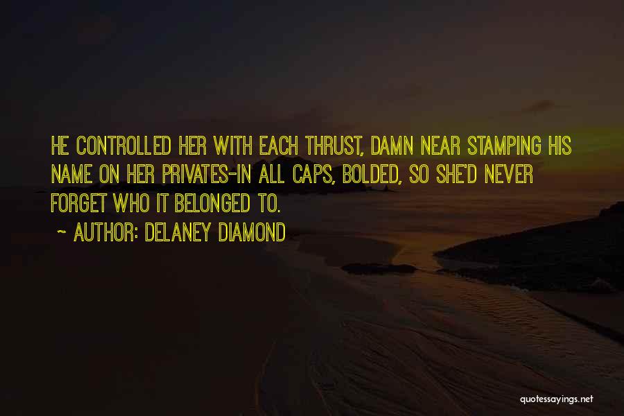 Interracial Romance Quotes By Delaney Diamond Interracial Romance Quotes By Delaney Diamond