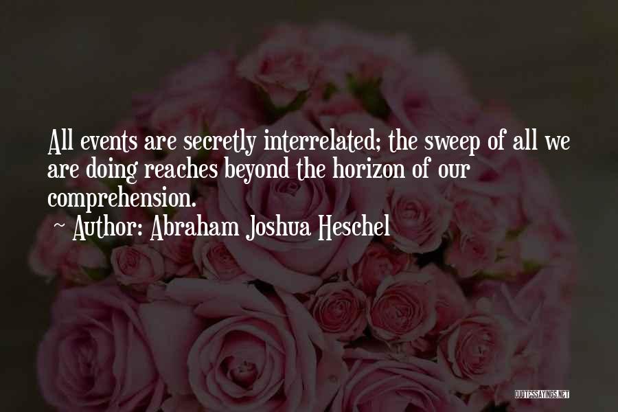 Interrelated Quotes By Abraham Joshua Heschel