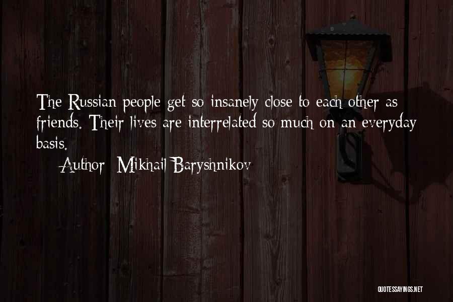 Interrelated Quotes By Mikhail Baryshnikov