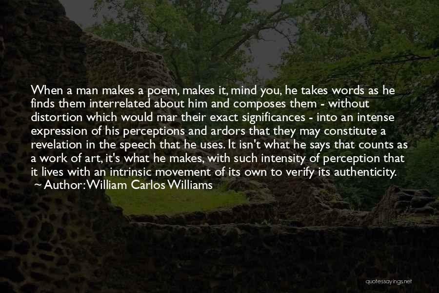 Interrelated Quotes By William Carlos Williams