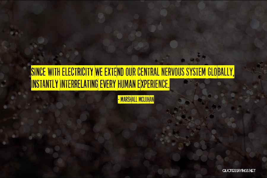 Interrelating Quotes By Marshall McLuhan Interrelating Quotes By Marshall McLuhan