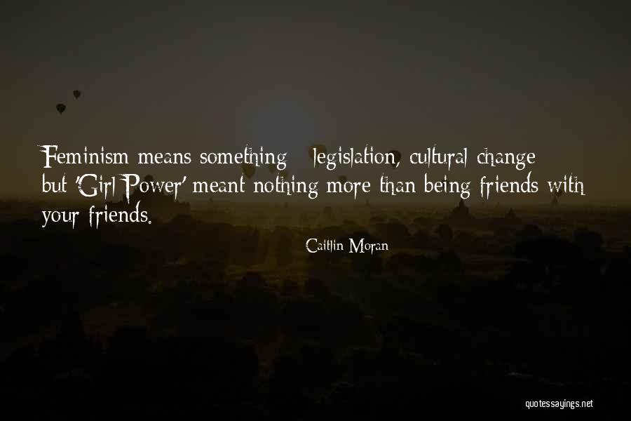 Interrogantes Morales Quotes By Caitlin Moran Interrogantes Morales Quotes By Caitlin Moran