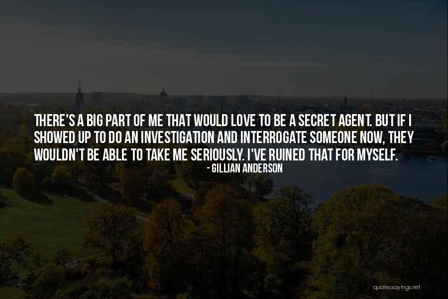 Interrogate Quotes By Gillian Anderson Interrogate Quotes By Gillian Anderson