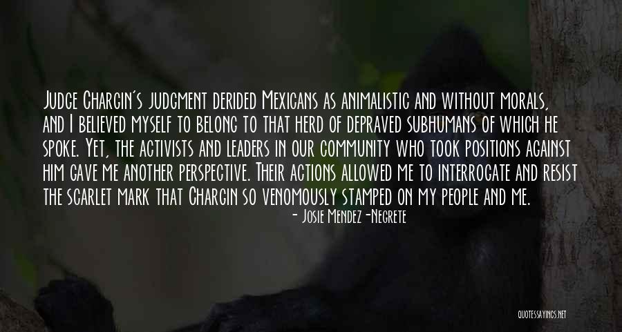 Interrogate Quotes By Josie Mendez-Negrete Interrogate Quotes By Josie Mendez-Negrete