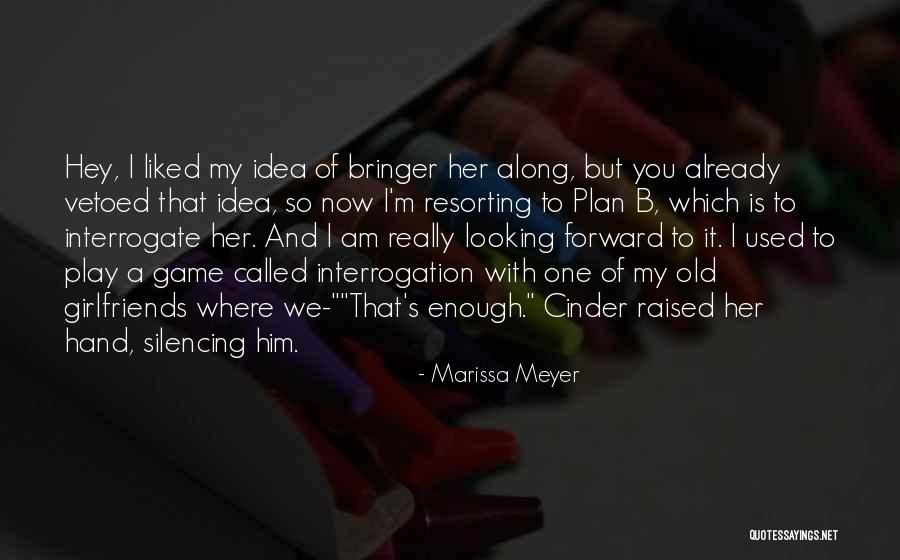 Interrogate Quotes By Marissa Meyer