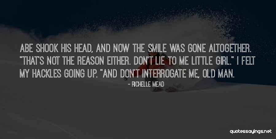 Interrogate Quotes By Richelle Mead