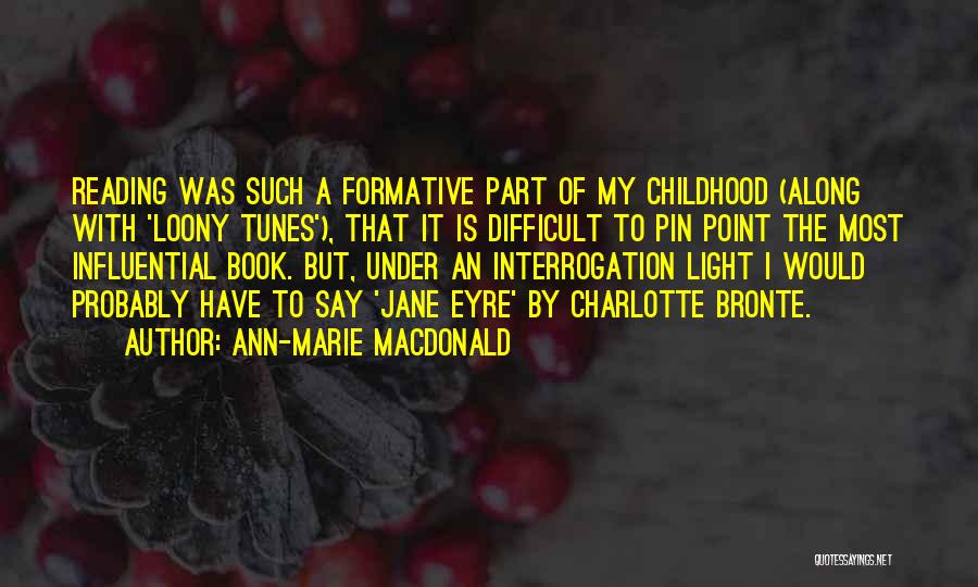 Interrogation Quotes By Ann-Marie MacDonald