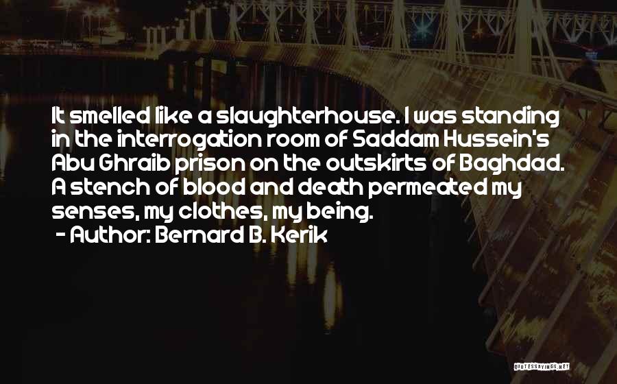 Interrogation Quotes By Bernard B. Kerik