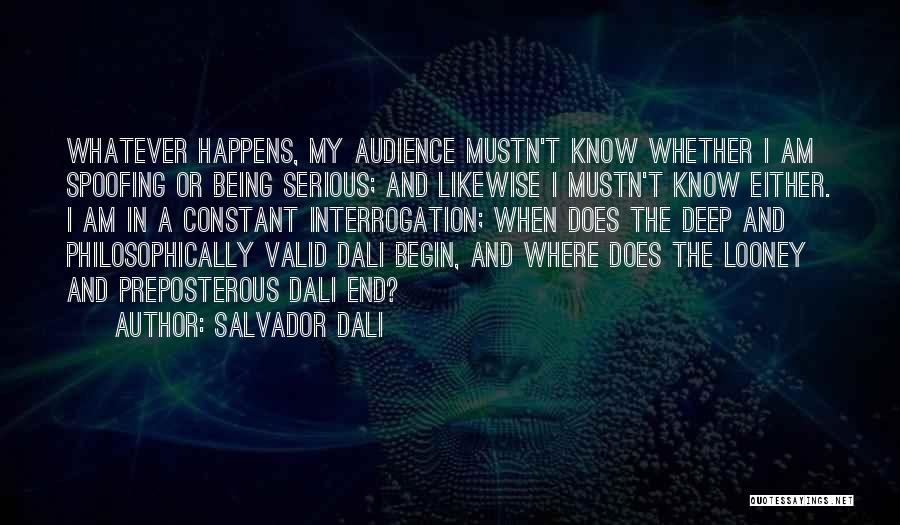 Interrogation Quotes By Salvador Dali