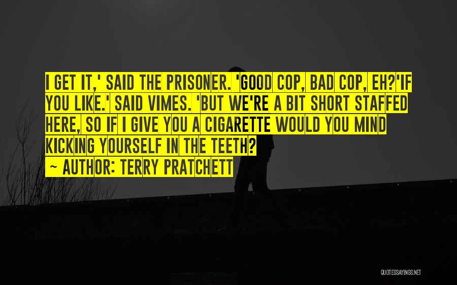 Interrogation Quotes By Terry Pratchett