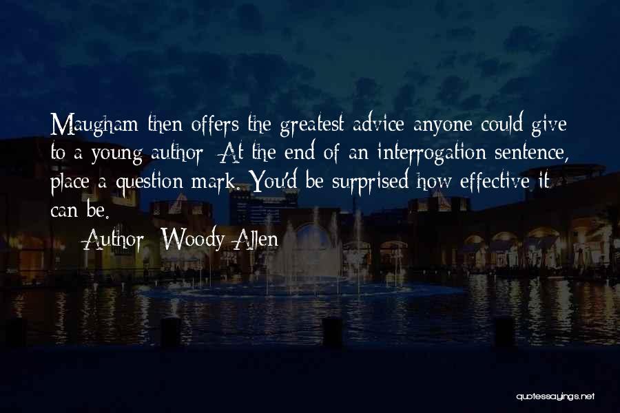 Interrogation Quotes By Woody Allen