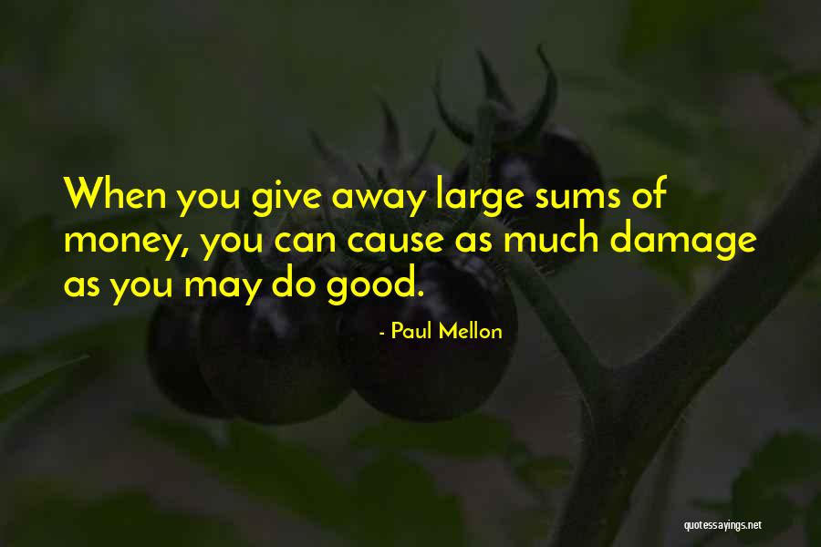 Interrompre Synonyme Quotes By Paul Mellon Interrompre Synonyme Quotes By Paul Mellon