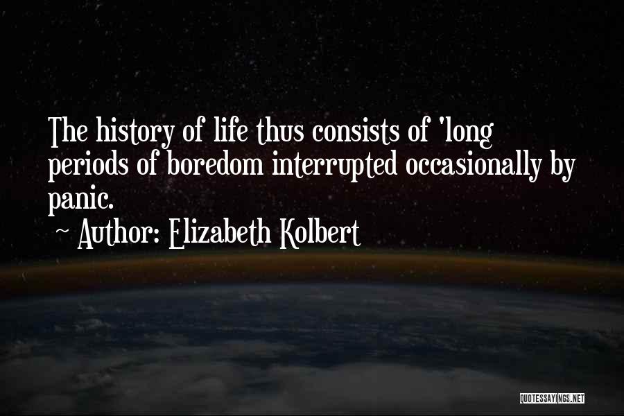 Interrupted Quotes By Elizabeth Kolbert