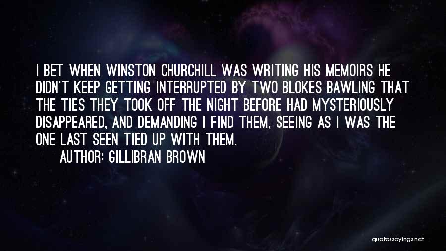 Interrupted Quotes By Gillibran Brown