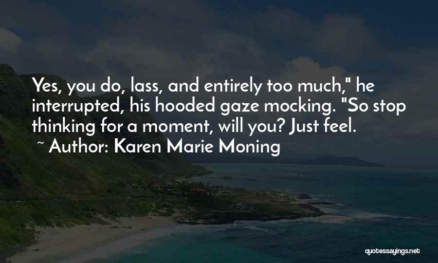 Interrupted Quotes By Karen Marie Moning