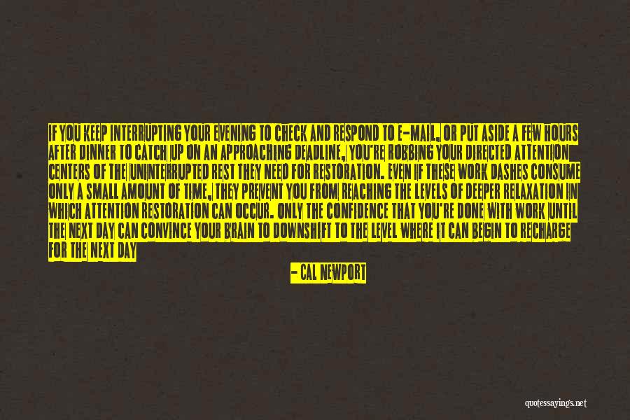 Interrupting Quotes By Cal Newport Interrupting Quotes By Cal Newport