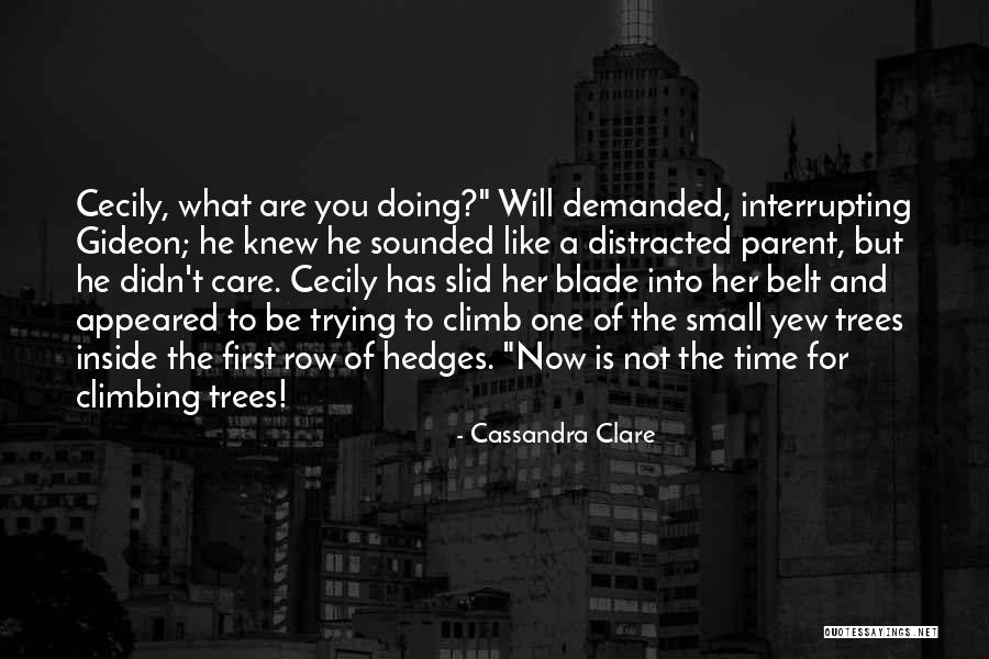 Interrupting Quotes By Cassandra Clare Interrupting Quotes By Cassandra Clare
