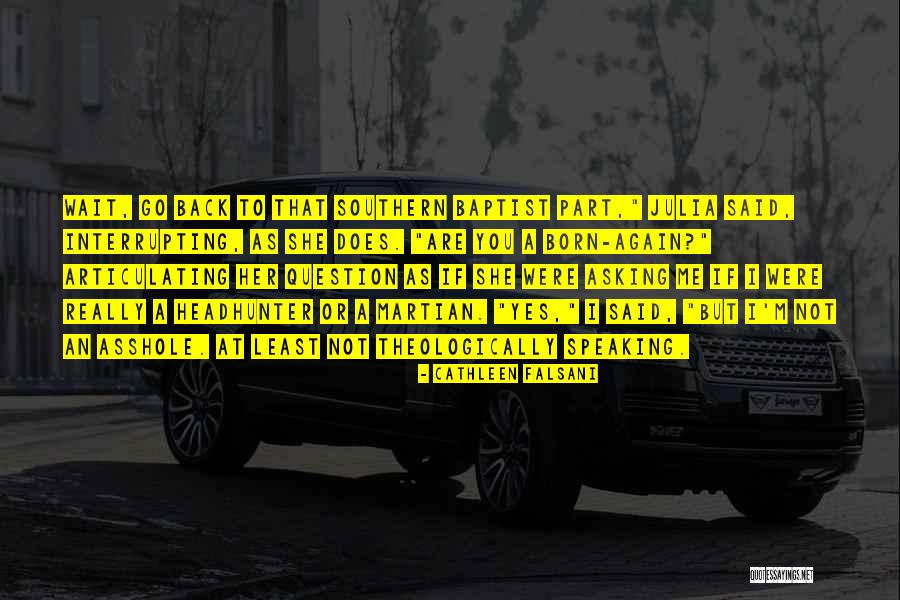 Interrupting Quotes By Cathleen Falsani Interrupting Quotes By Cathleen Falsani