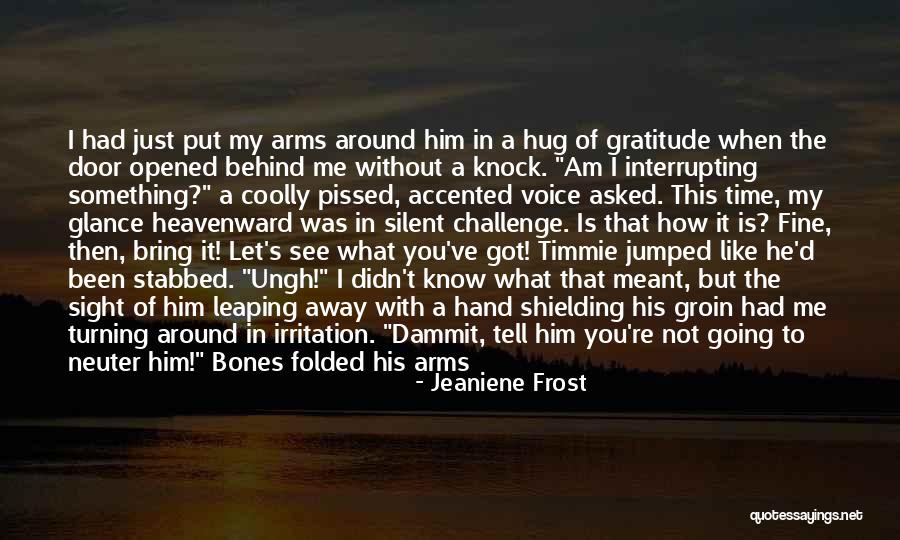 Interrupting Quotes By Jeaniene Frost Interrupting Quotes By Jeaniene Frost