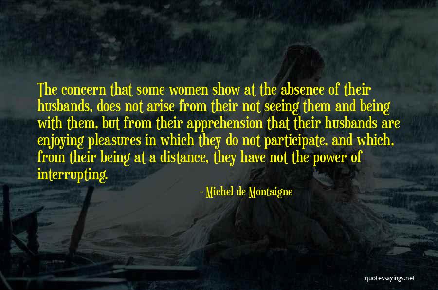 Interrupting Quotes By Michel De Montaigne