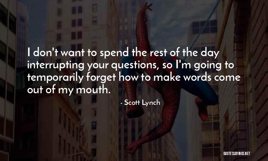 Interrupting Quotes By Scott Lynch