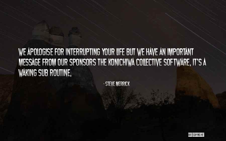 Interrupting Quotes By Steve Merrick Interrupting Quotes By Steve Merrick
