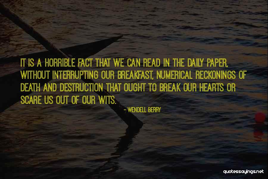 Interrupting Quotes By Wendell Berry