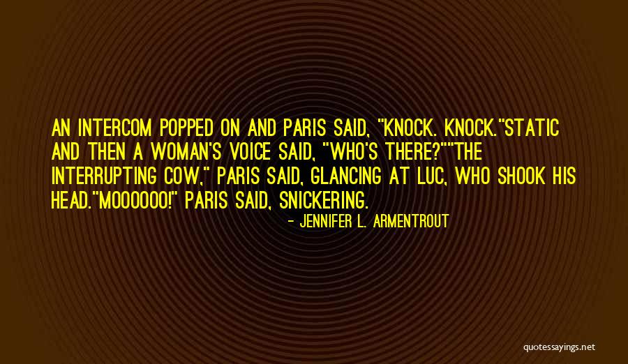 Interrupting Someone Quotes By Jennifer L. Armentrout Interrupting Someone Quotes By Jennifer L. Armentrout