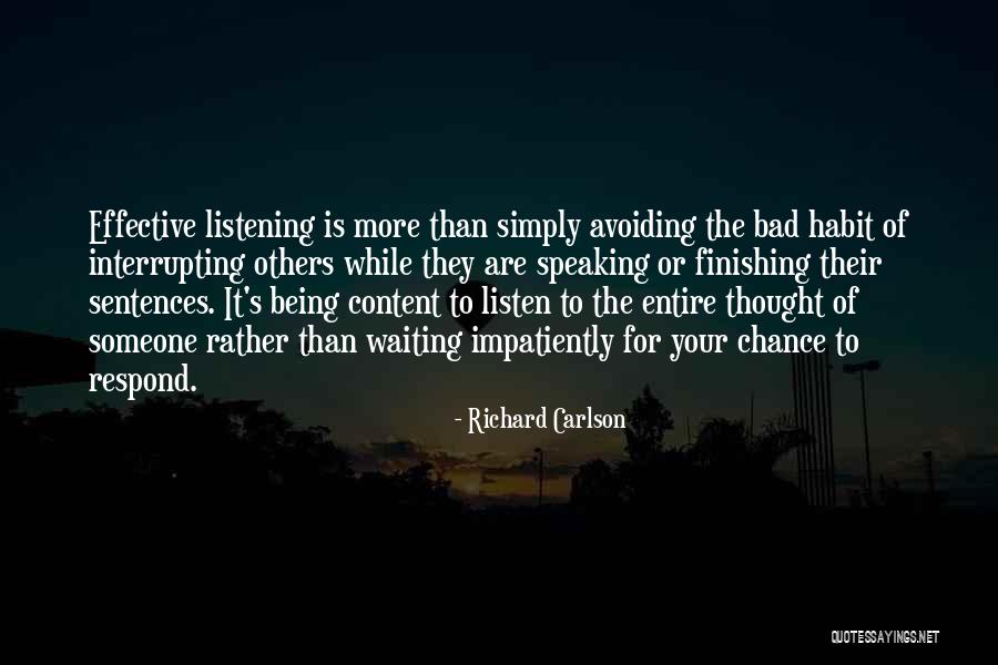 Interrupting Someone Quotes By Richard Carlson Interrupting Someone Quotes By Richard Carlson