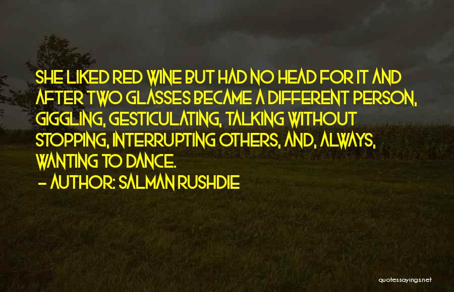 Interrupting Someone Quotes By Salman Rushdie